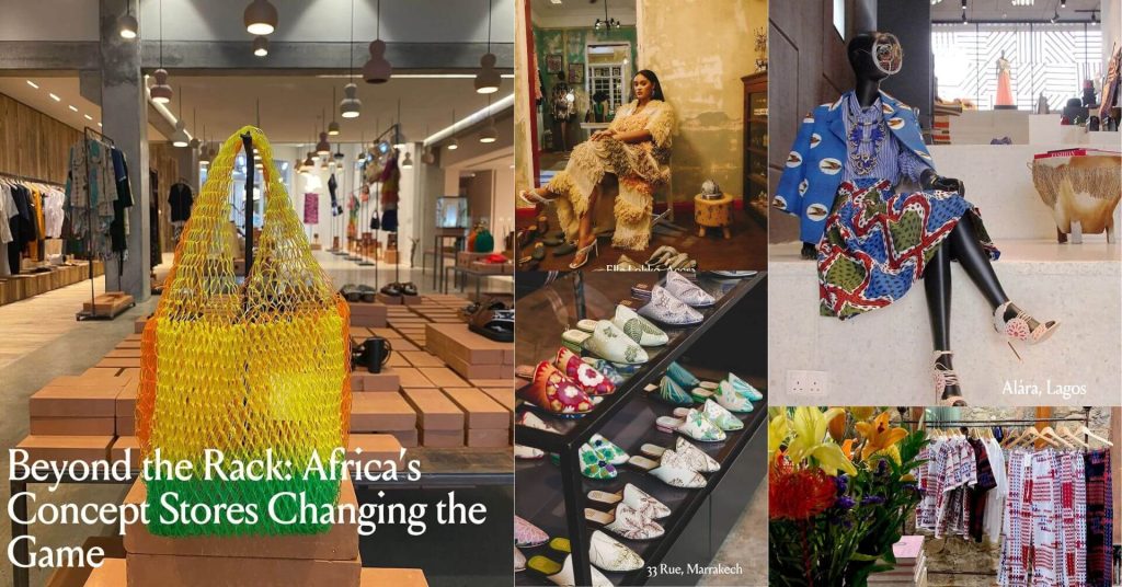 A collage of luxury African concept stores, featuring a mannequin in print fabric at Al&aacute;ra, Lagos, and artisanal shoes at 33 Rue, Marrakech, showcasing high-end African design.